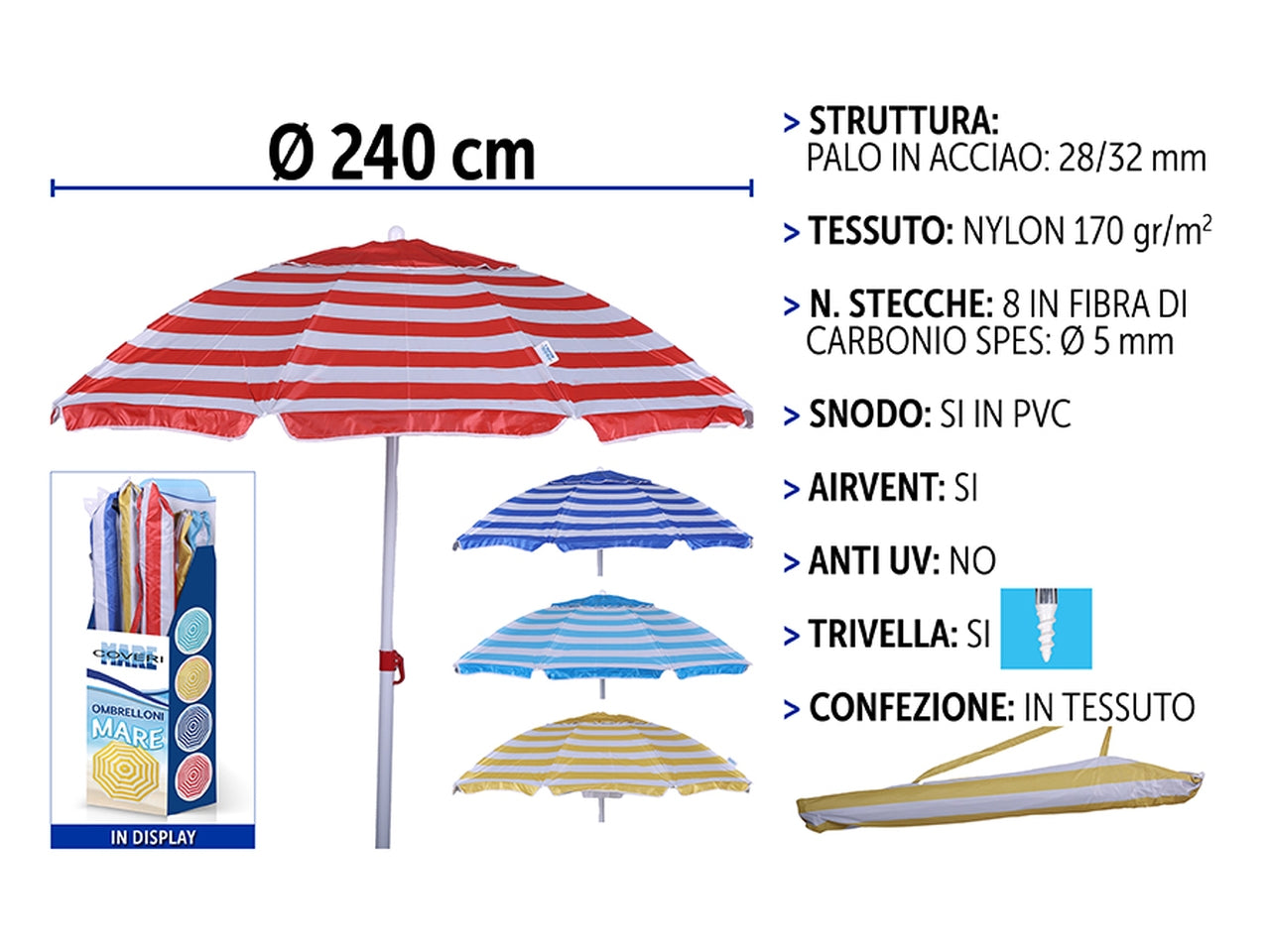 Ombrellone 240/28/32 acciaio/nylon 4 assortiti