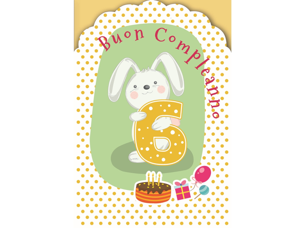 Biglietto buon compleanno 6° anno