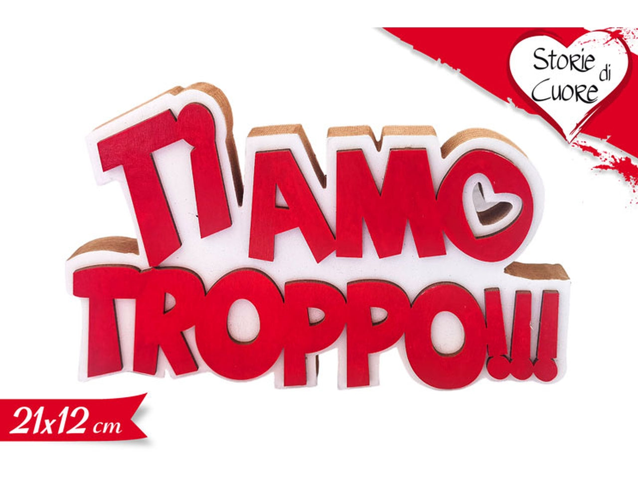 Decorazione ti amo troppo 21x12cm