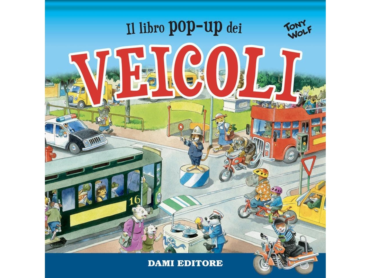 Libro dami editore libri pop up il libro pop-up dei veicoli